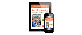 Anesthesiology Examination and Board Review